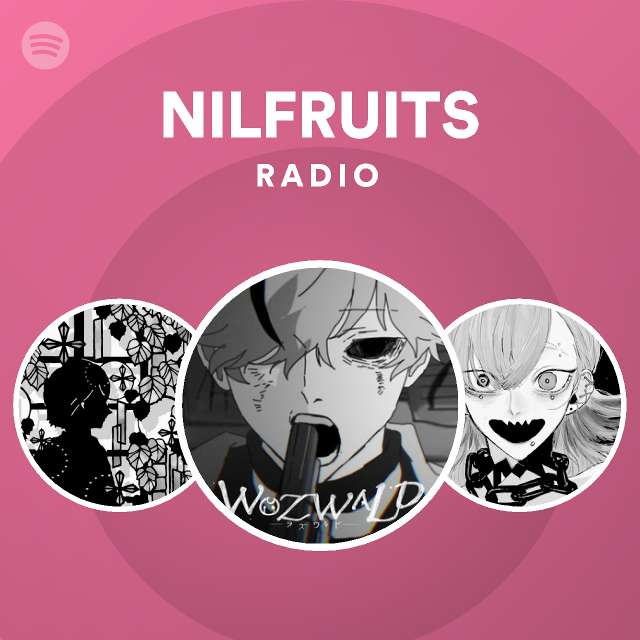 Nilfruits Radio Spotify Playlist