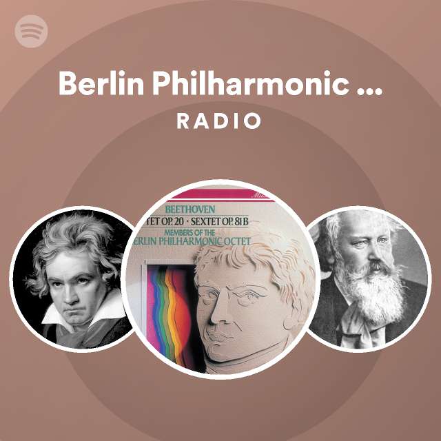 Berlin Philharmonic Octet Radio playlist by Spotify Spotify