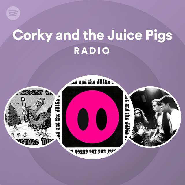 Corky and the Juice Pigs Spotify