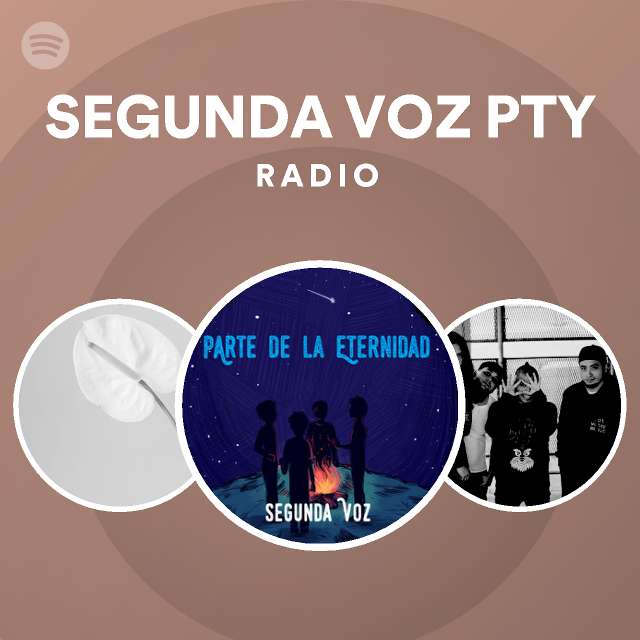 SEGUNDA VOZ PTY Radio - playlist by Spotify | Spotify