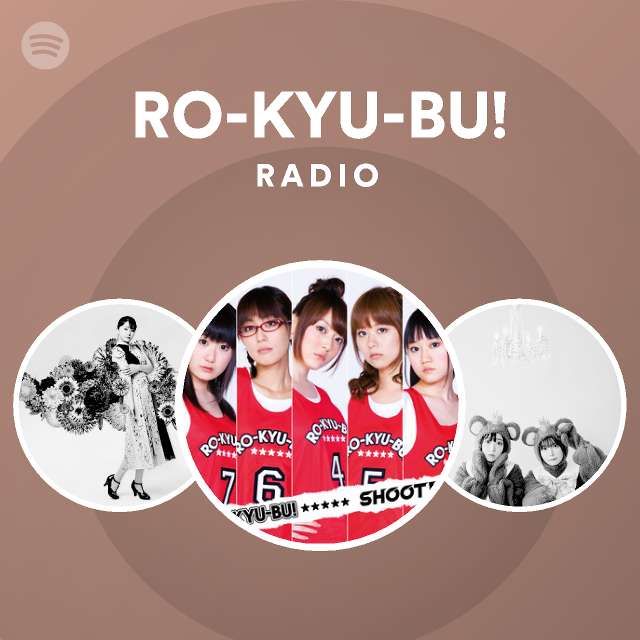 Ro Kyu Bu Spotify