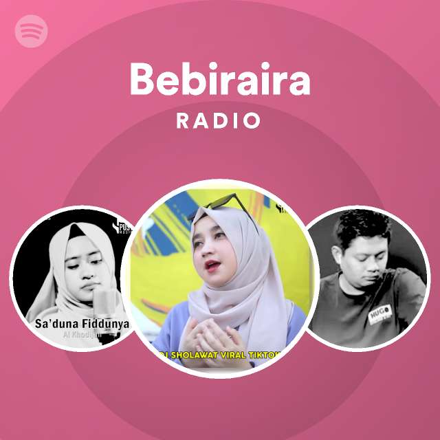 Bebiraira Radio - Playlist By Spotify | Spotify