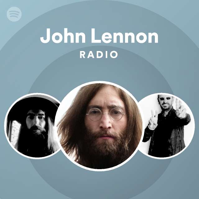John Lennon Radio - playlist by Spotify | Spotify