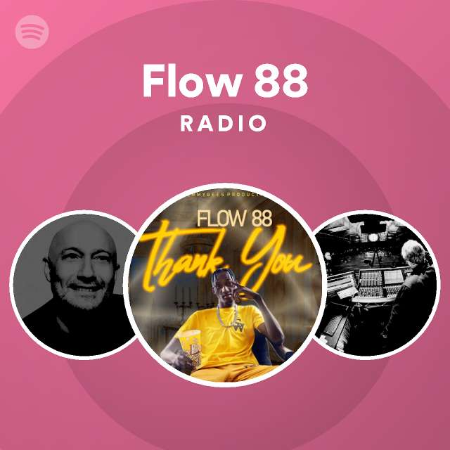 Flow 88 Radio - playlist by Spotify | Spotify