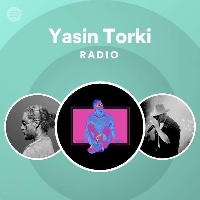 Yasin Torki | Spotify