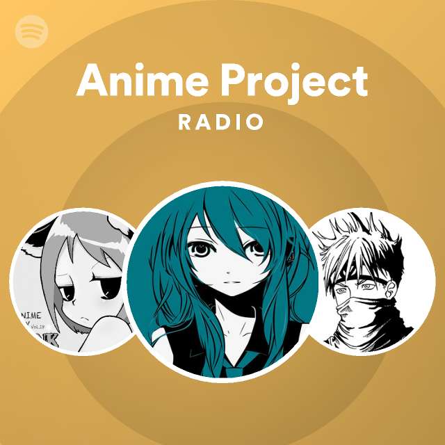 Anime Project | Spotify