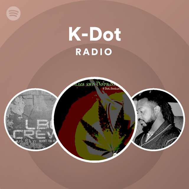 K-Dot | Spotify