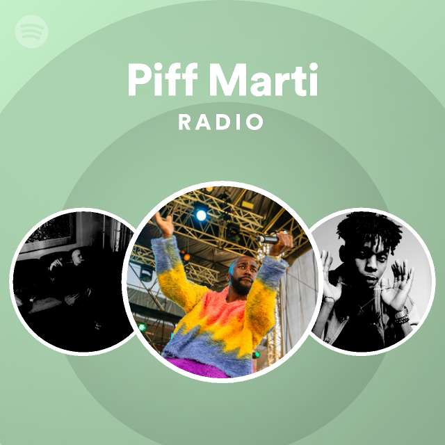 Piff Marti Spotify