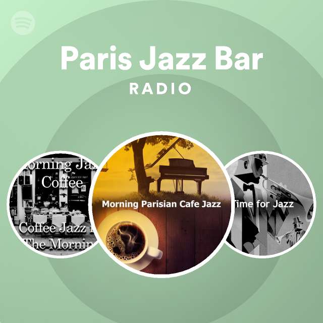 Paris Jazz Bar Radio - playlist by Spotify | Spotify