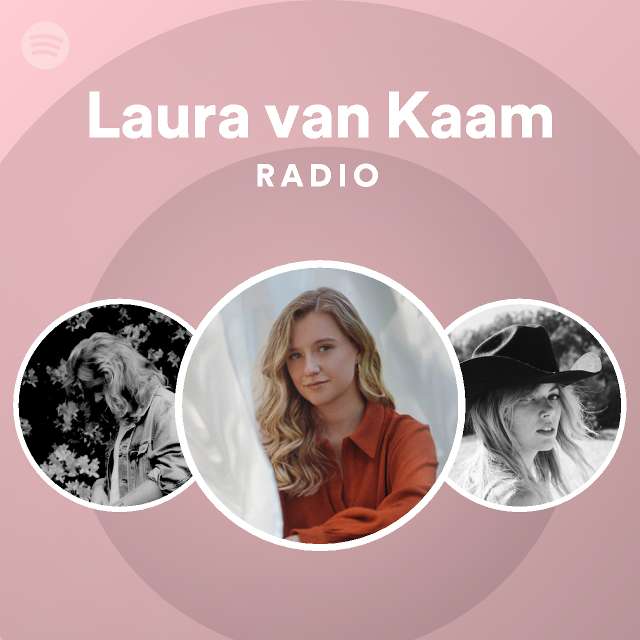 Laura Van Kaam Radio Spotify Playlist