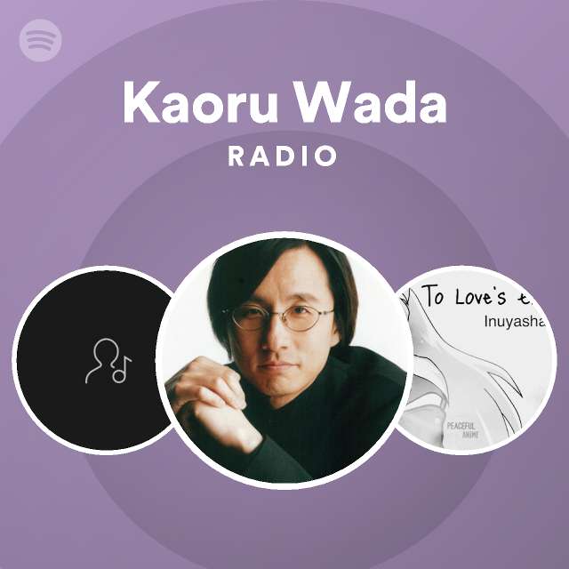 Kaoru Wada Songs, Albums and Playlists | Spotify