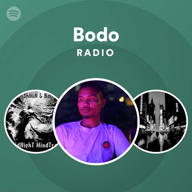 Bodo Radio - playlist by Spotify | Spotify