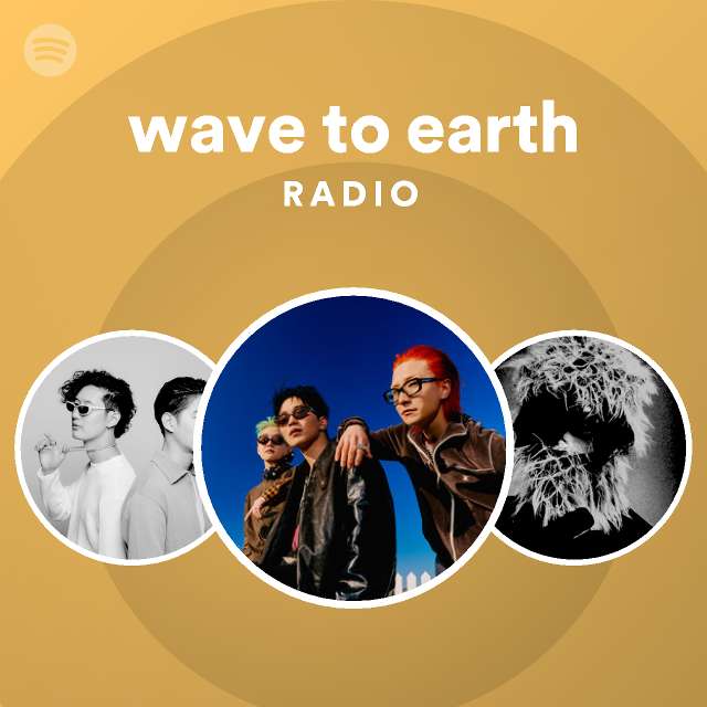 wave to earth Radio - playlist by Spotify | Spotify