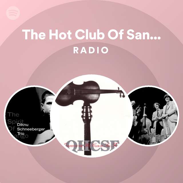 The Hot Club Of San Francisco Radio on Spotify