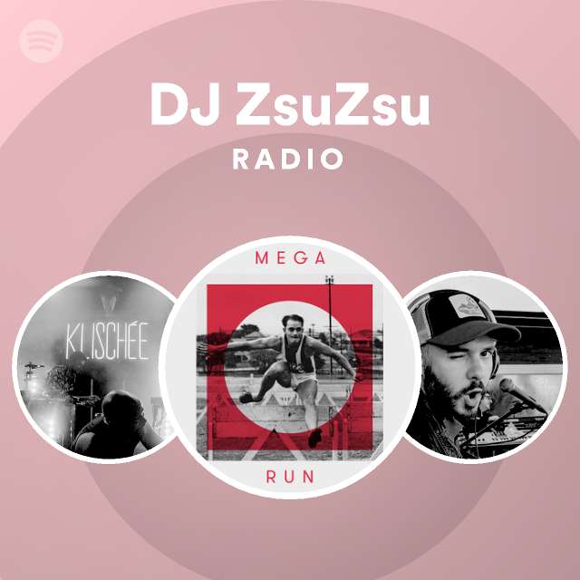 Dj Zsuzsu Radio Spotify Playlist