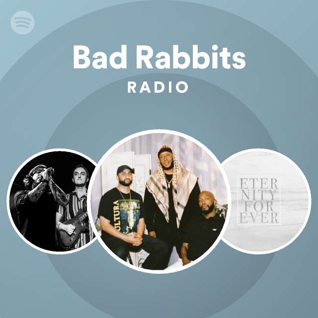 Bad Rabbits Spotify Listen Free