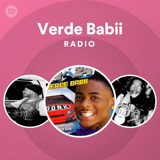 Verde Babii Radio - playlist by Spotify | Spotify