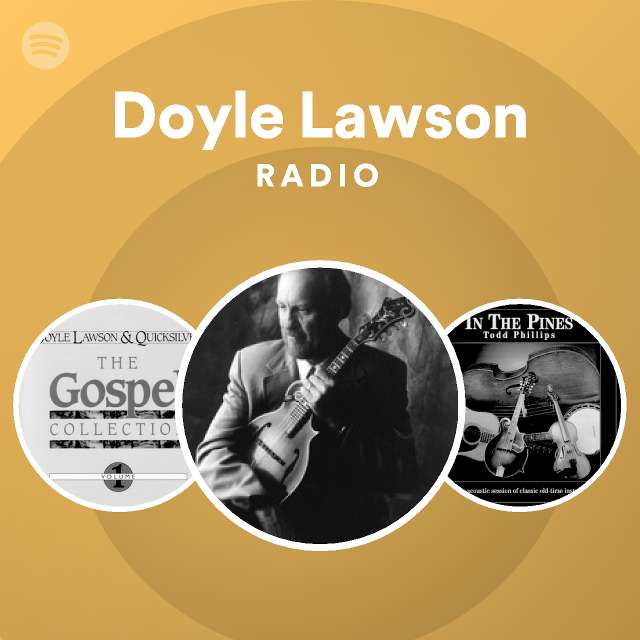 Doyle Lawson Radio - playlist by Spotify | Spotify