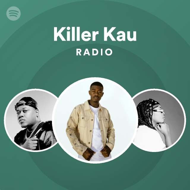 Killer Kau Spotify