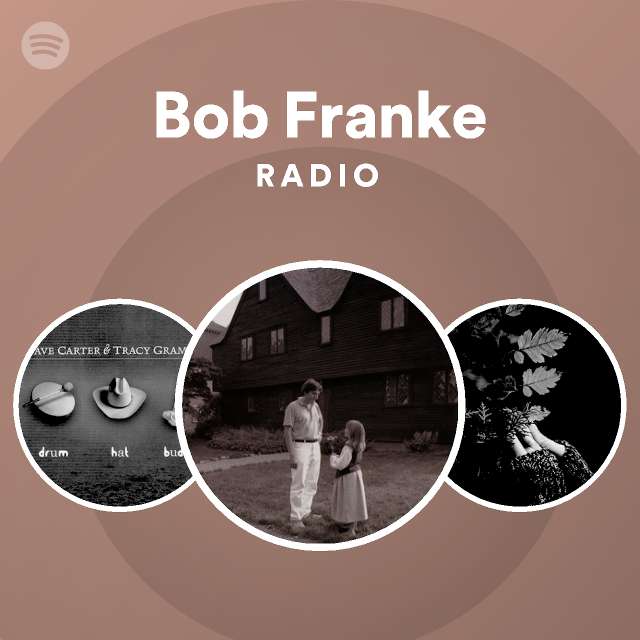 Bob Franke | Spotify