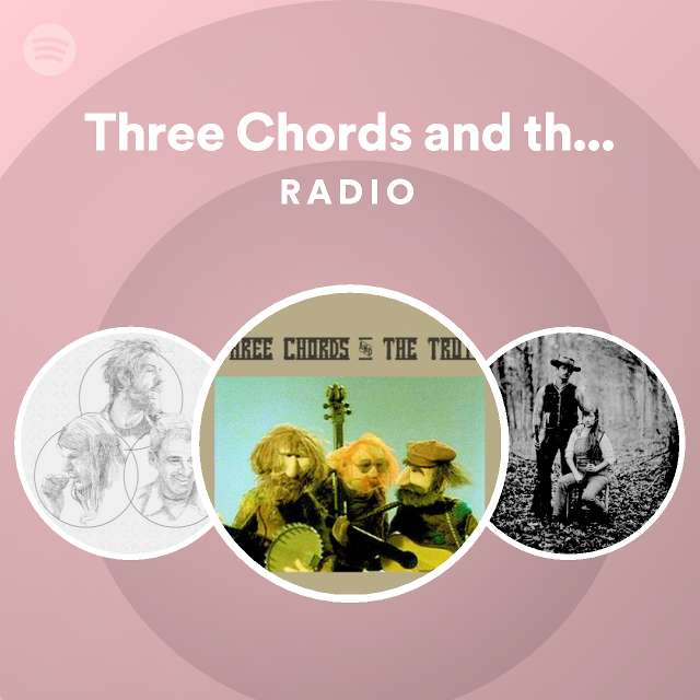 Three chords and the truth radio playlist by spotify spotify