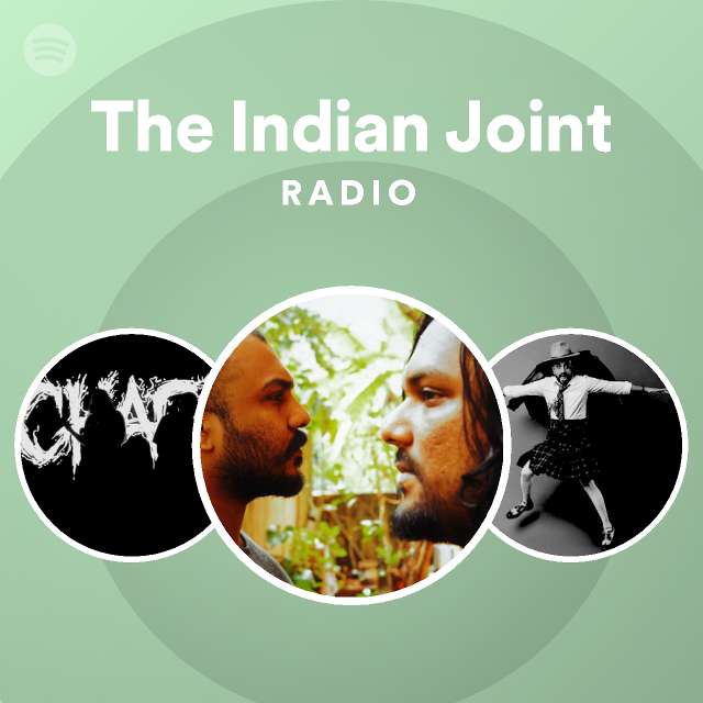 The Indian Joint Radio - playlist by Spotify | Spotify