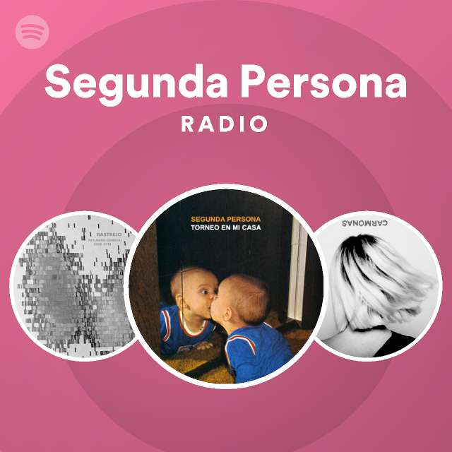 Segunda Persona | Spotify