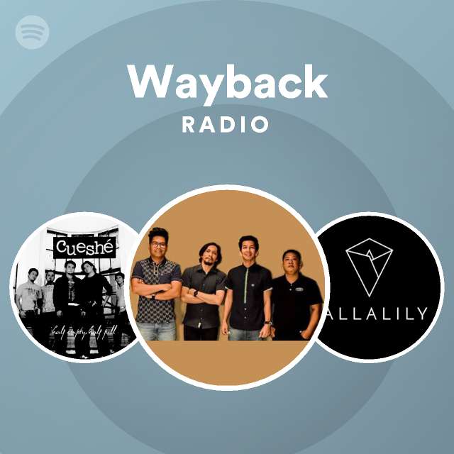 Wayback Radio - playlist by Spotify | Spotify