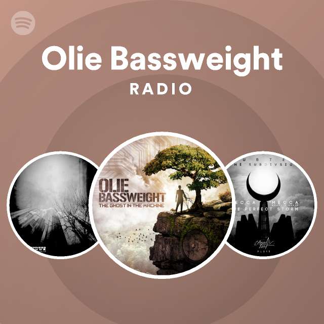Olie Bassweight Radio - playlist by Spotify | Spotify