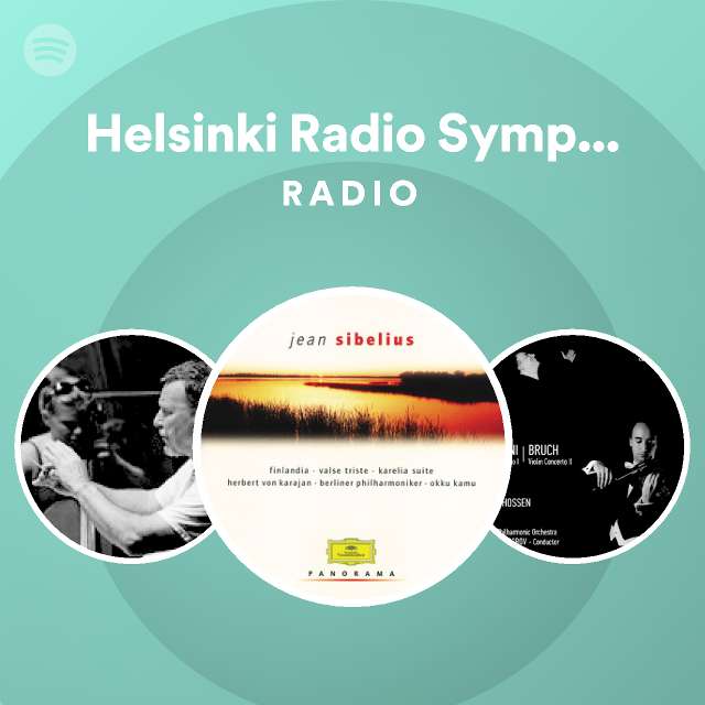 Helsinki Radio Symphony Orchestra Radio - playlist by Spotify | Spotify