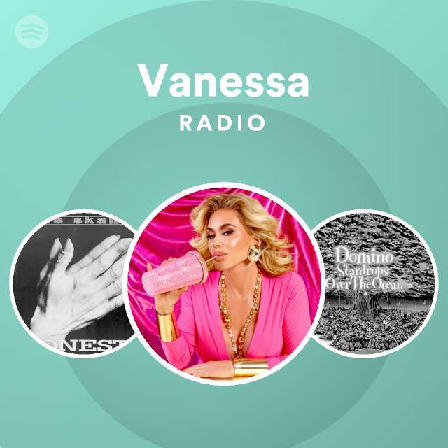Vanessa Radio Spotify Playlist