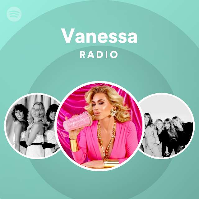 Vanessa Radio Spotify Playlist