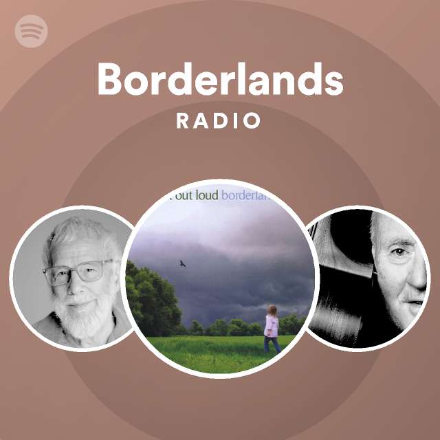 Borderlands Radio Spotify Playlist