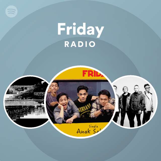Friday Radio - playlist by Spotify | Spotify