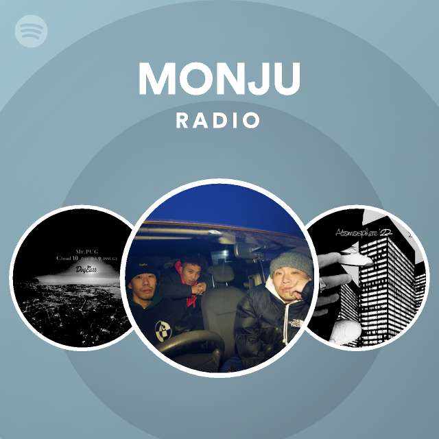 MONJU | Spotify