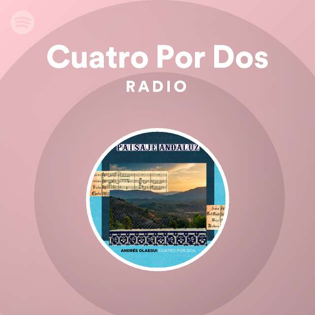 Cuatro Por Radio - playlist by Spotify