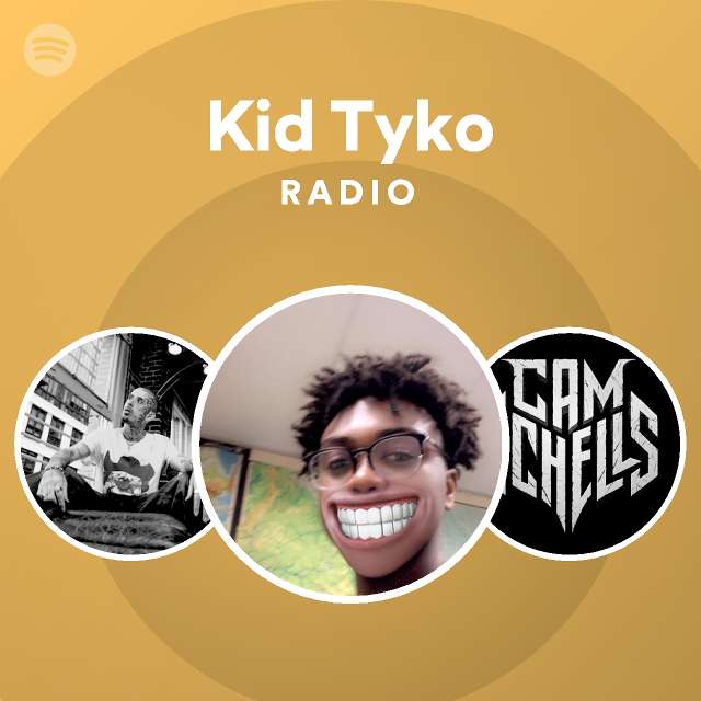 Kid Tyko | Spotify