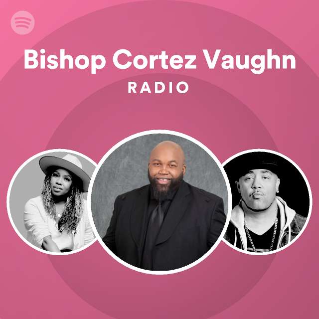 Cortez Vaughn Spotify