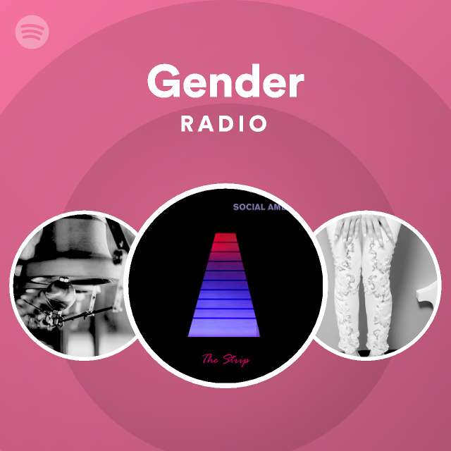 Gender Radio | Spotify Playlist