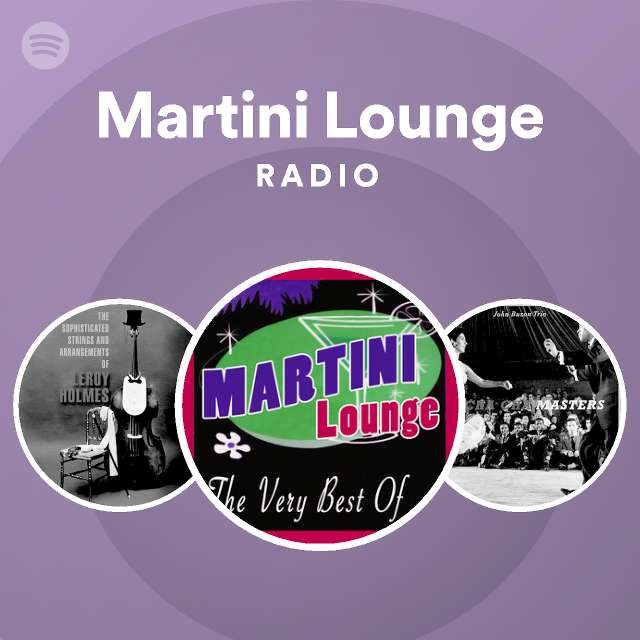 Martini Lounge playlist by Spotify | Spotify