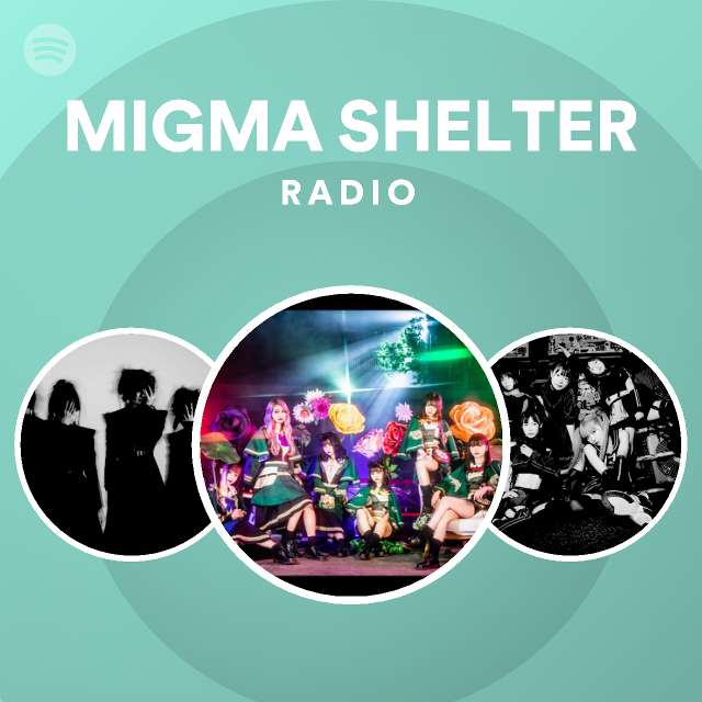 MIGMA SHELTER | Spotify