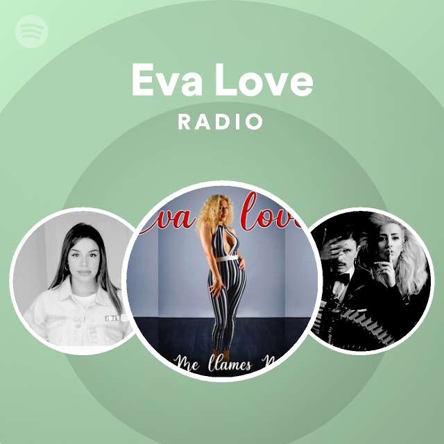 Eva Love Radio Spotify Playlist