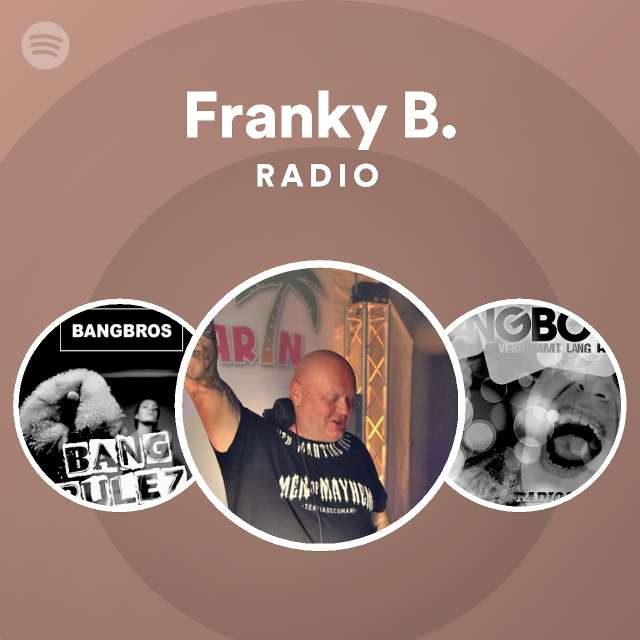 Franky B. Radio - Playlist By Spotify | Spotify