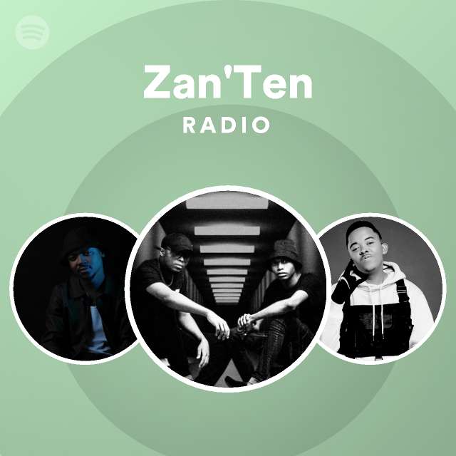 Zan'Ten Radio playlist by Spotify Spotify