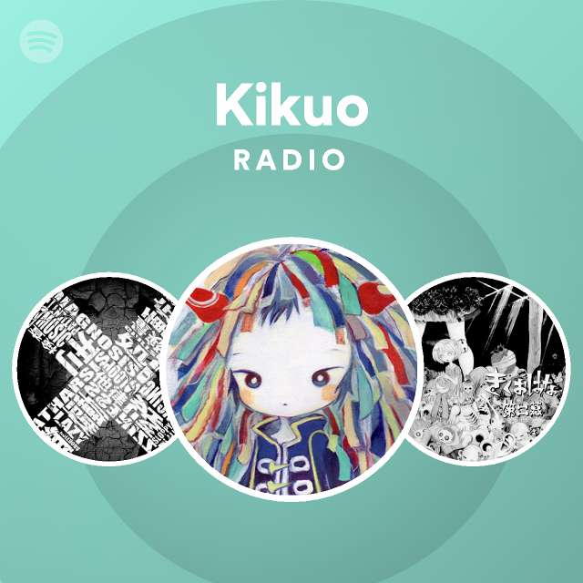 Kikuo | Spotify