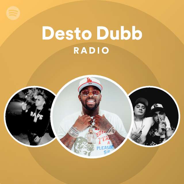 Desto Dubb Spotify