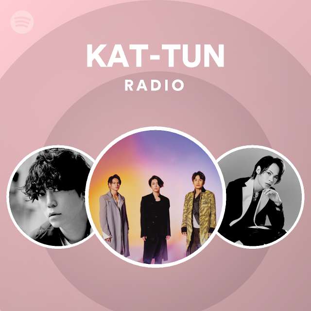 Kat Tun Radio Spotify Playlist