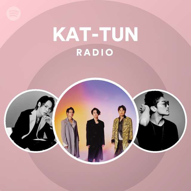 Kat Tun Radio Spotify Playlist