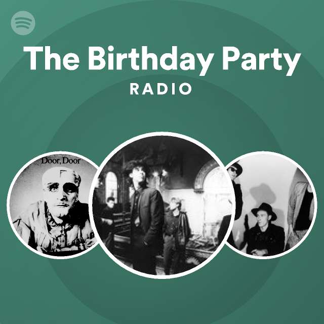 The Birthday Party Spotify