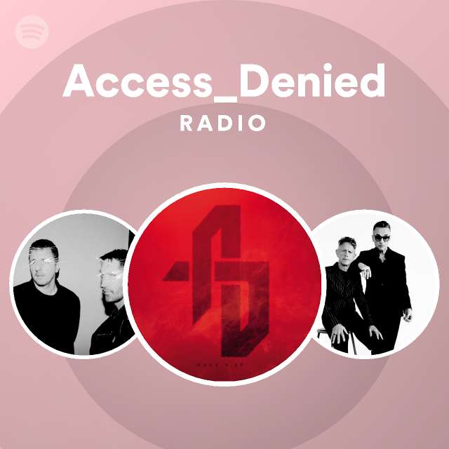 Access_Denied | Spotify